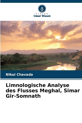 Book cover for Limnologische Analyse des Flusses Meghal, Simar Gir-Somnath