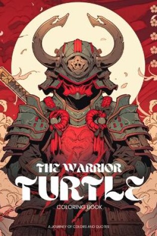 Cover of The Warrior Turtle Coloring Book