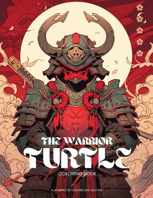 Cover of The Warrior Turtle Coloring Book
