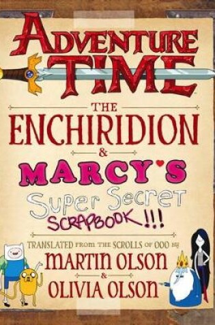 Cover of Adventure Time - The Enchiridion & Marcy's Super Secret Scrapbook