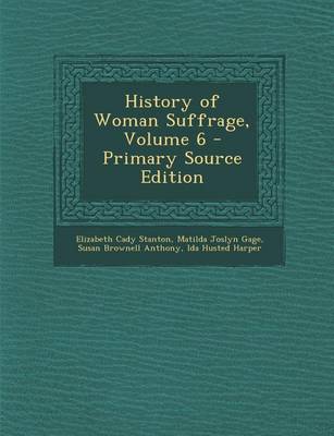 Book cover for History of Woman Suffrage, Volume 6