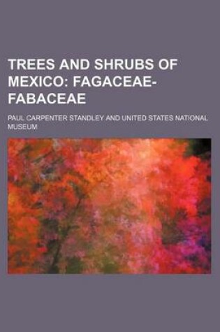 Cover of Trees and Shrubs of Mexico; Fagaceae-Fabaceae