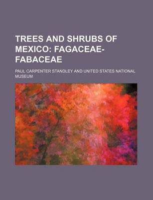 Book cover for Trees and Shrubs of Mexico; Fagaceae-Fabaceae