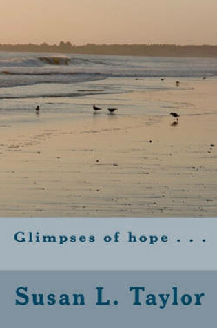 Cover of Glimpses of hope . . .