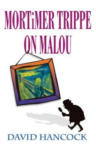 Cover of Mortimer Trippe on Malou