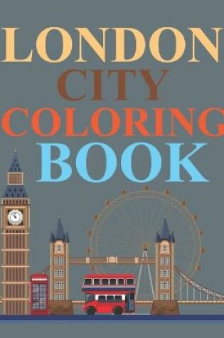 Cover of London City Coloring Book