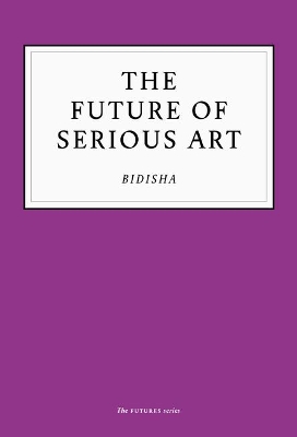 Book cover for The Future of Serious Art