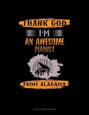 Book cover for Thank God I'm an Awesome Pianist from Alabama