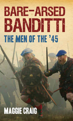 Book cover for Bare-Arsed BandittiThe Men of the '45