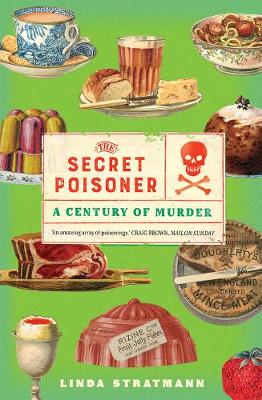 The Secret Poisoner by Linda Stratmann