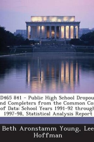Cover of Ed465 841 - Public High School Dropouts and Completers from the Common Core of Data