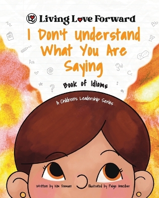 Cover of I Don't Understand What You Are Saying - Book of Idioms