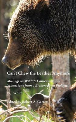 Book cover for Can't Chew the Leather Anymore