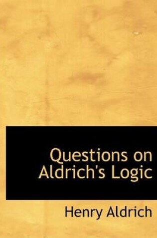 Cover of Questions on Aldrich's Logic