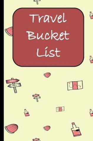 Cover of Travel Bucket List