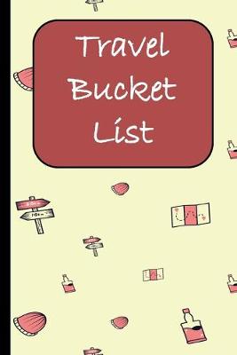 Book cover for Travel Bucket List