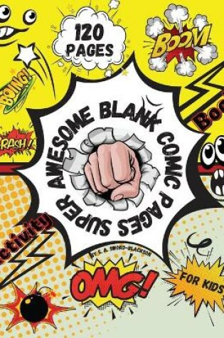 Cover of Super awesome Blank Comic pages Activity Book for kids