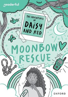 Book cover for Readerful Rise: Oxford Reading Level 11: The Adventures of Daisy and Red: Moonbow Rescue