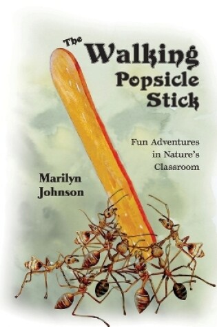 Cover of The Walking Popsicle Stick