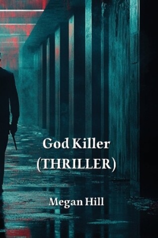 Cover of God Killer (THRILLER)