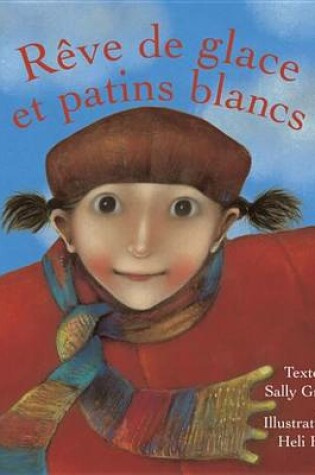 Cover of Reve de Glace Et Patins Blancs