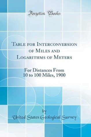 Cover of Table for Interconversion of Miles and Logarithms of Meters