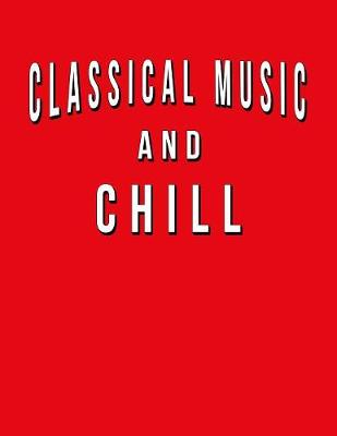 Book cover for Classical Music And Chill