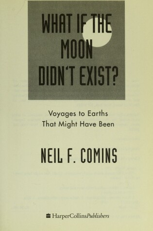 Cover of What If the Moon Didn't Exist?