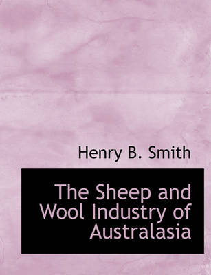 Book cover for The Sheep and Wool Industry of Australasia