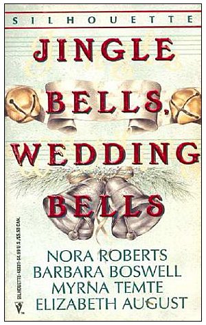 Book cover for Jingle Bells, Wedding Bells/A Very Merry Step-Christmas/All I Want For Christmas/Jack's Ornament/The Forever Gift