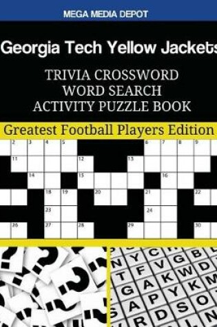 Cover of Georgia Tech Yellow Jackets Trivia Crossword Word Search Activity Puzzle Book