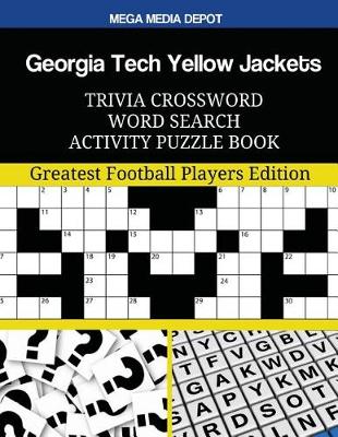 Book cover for Georgia Tech Yellow Jackets Trivia Crossword Word Search Activity Puzzle Book