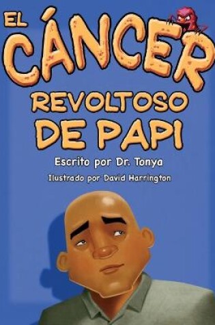 Cover of El Cáncer Malo De Papá
