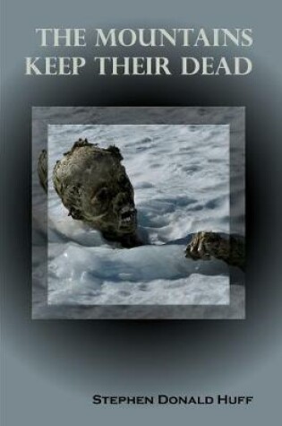 Cover of The Mountains Keep Their Dead
