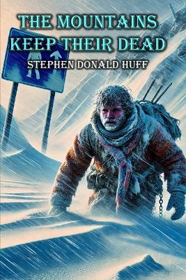 Book cover for The Mountains Keep Their Dead