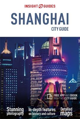 Book cover for Insight Guides City Guide Shanghai (Travel Guide with Free eBook)