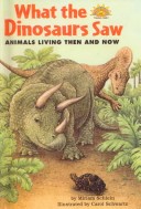 Book cover for What the Dinosaurs Saw