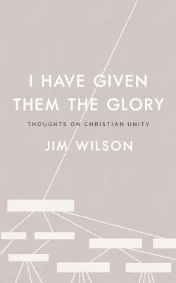 Book cover for I Have Given Them the Glory
