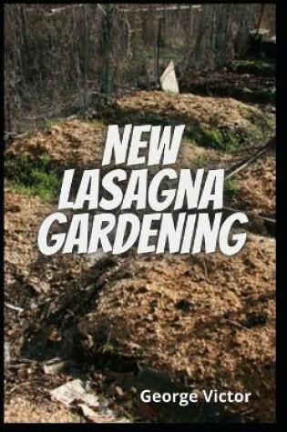 Cover of New Lasagna Gardening