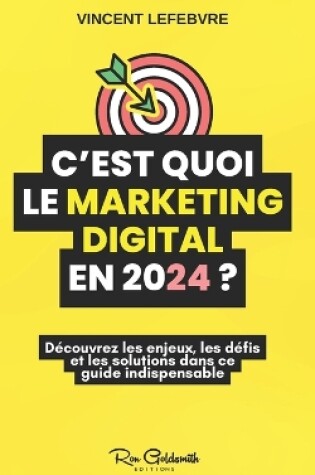 Cover of C'est quoi le marketing digital en 2024 ?