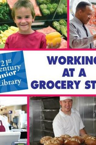 Cover of Working at a Grocery Store