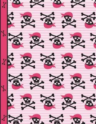 Book cover for Pirate Girl Skulls and Bones Notebook Sketchbook Paper