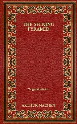 Book cover for The Shining Pyramid - Original Edition