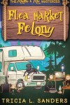 Book cover for Flea Market Felony