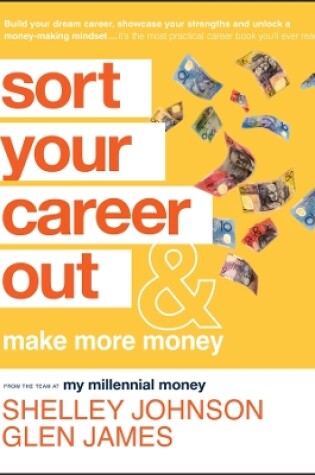 Cover of Sort Your Career Out: And Make More Money