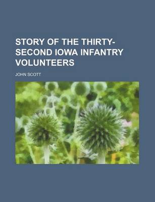 Book cover for Story of the Thirty-Second Iowa Infantry Volunteers