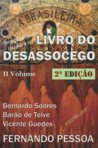 Cover of II Vol - LIVRO DO DESASSOCEGO
