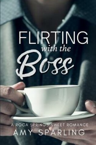 Cover of Flirting with the Boss