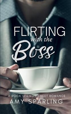 Cover of Flirting with the Boss