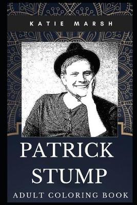Book cover for Patrick Stump Adult Coloring Book